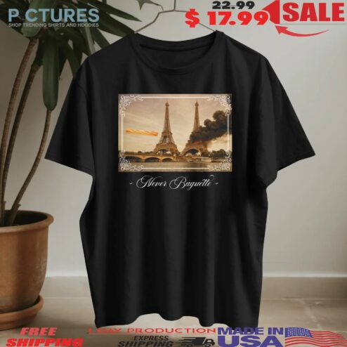 Never Baguette Eiffel T Shirt
