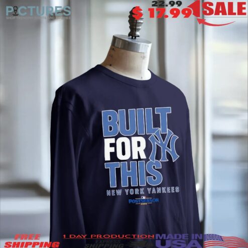 New York Yankees Built For This October 2025 Postseason T Shirt
