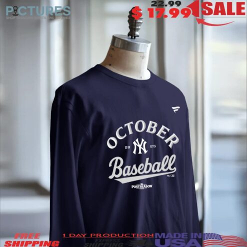 New York Yankees October Baseball 2025 MLB Postseason T Shirt