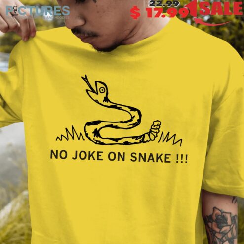 No Joke On Snake Parody T Shirt