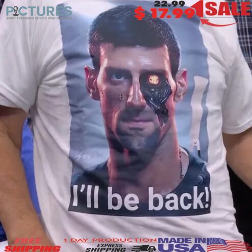 Novak Djokovic I'll Be Back Horror T Shirt
