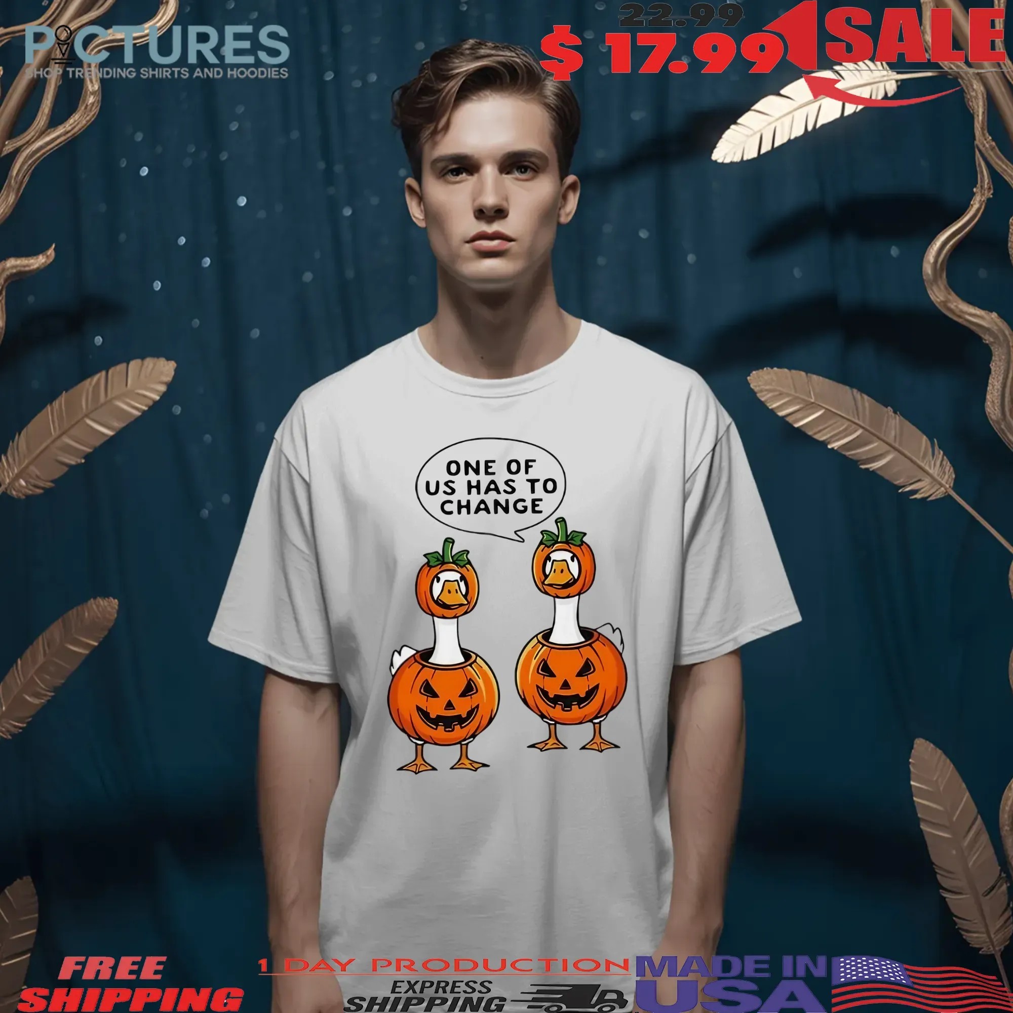 One Of Us Has To Change Geese Halloween Pumpkin Costume T Shirt
