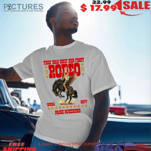 Paige Bueckers This Was Only Her First Rodeo Wnba Tory T Shirt