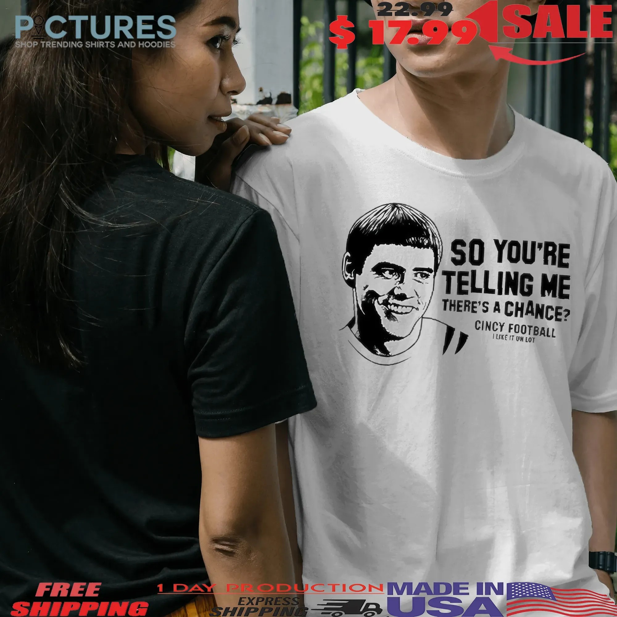 Pardon My Take Lloyd Christmas So You're Telling Me There’s A Chance Cincy Football Meme T Shirt