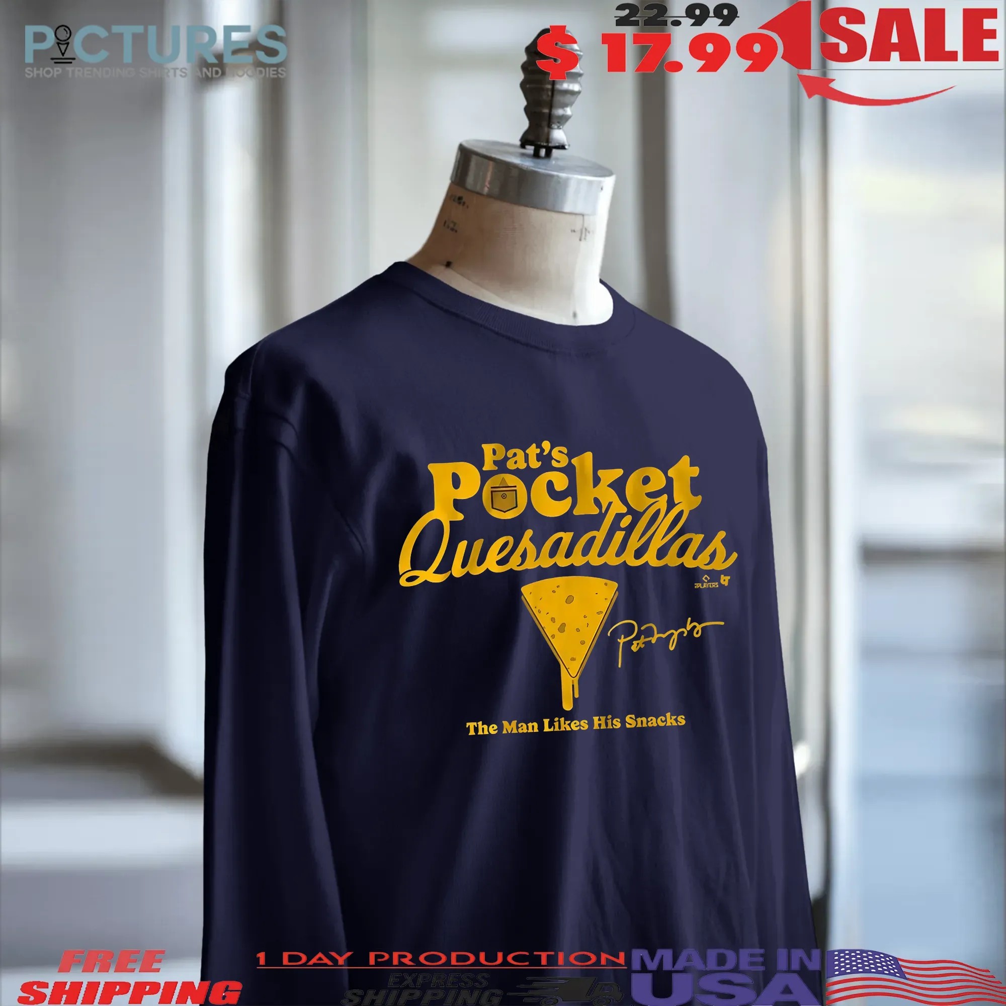Pat Murphy Pocket Quesadillas The Man Likes His Snacks Signature T Shirt