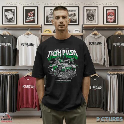 Philadelphia Eagles Philly Unstoppable Tush Push If Everyone Could Do It Everyone Would Do It T Shirt