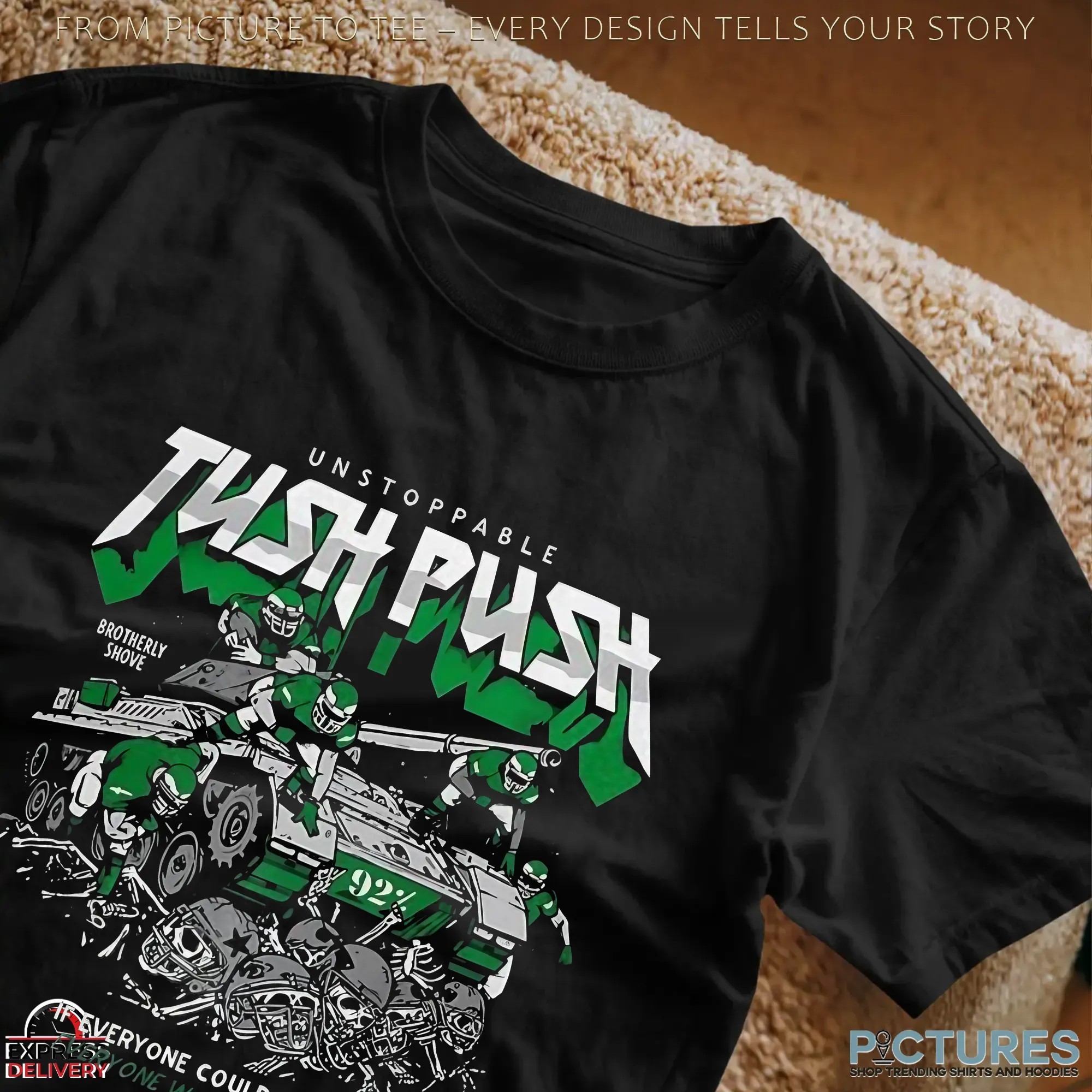 Philadelphia Eagles Philly Unstoppable Tush Push If Everyone Could Do It Everyone Would Do It T Shirt