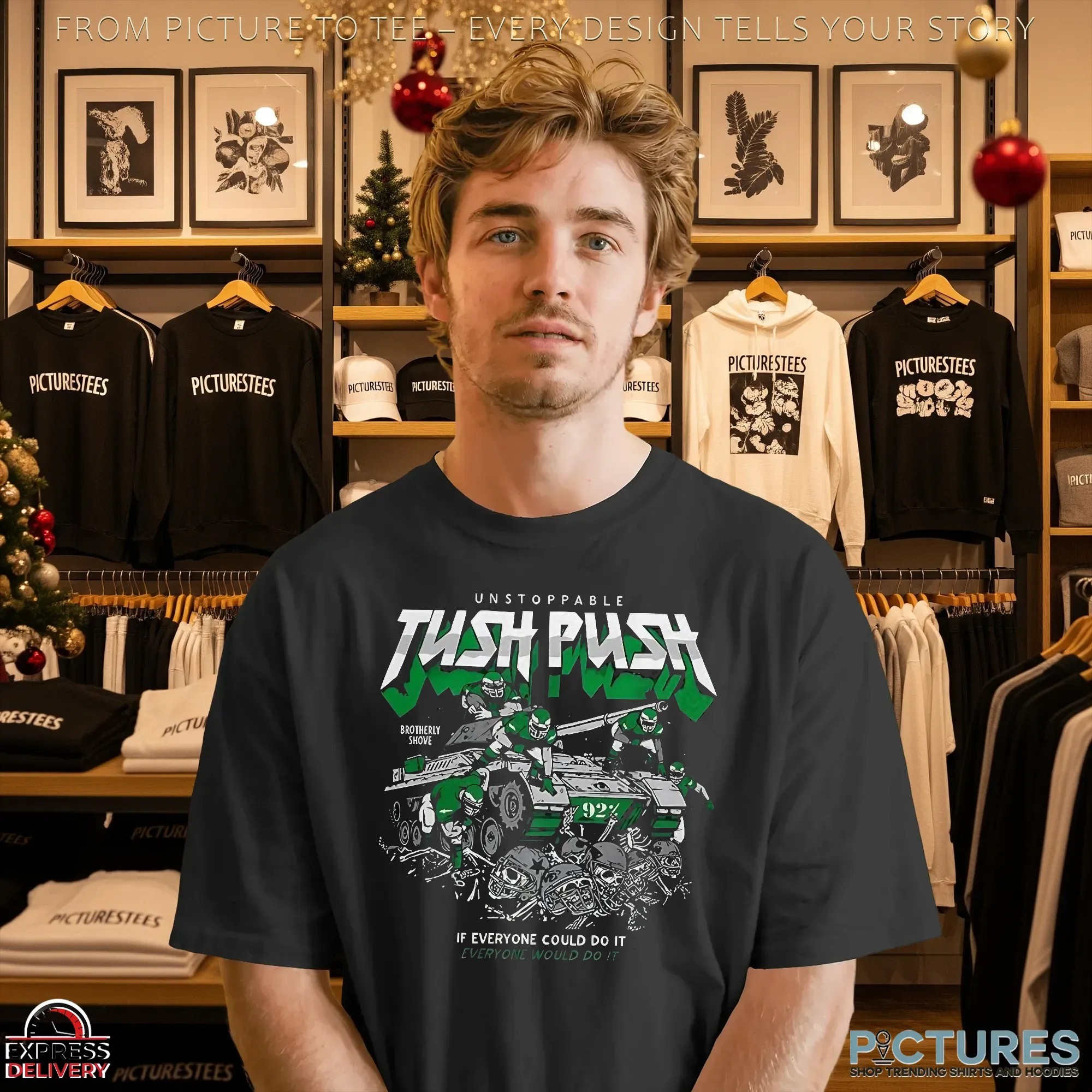 Philadelphia Eagles Philly Unstoppable Tush Push If Everyone Could Do It Everyone Would Do It T Shirt