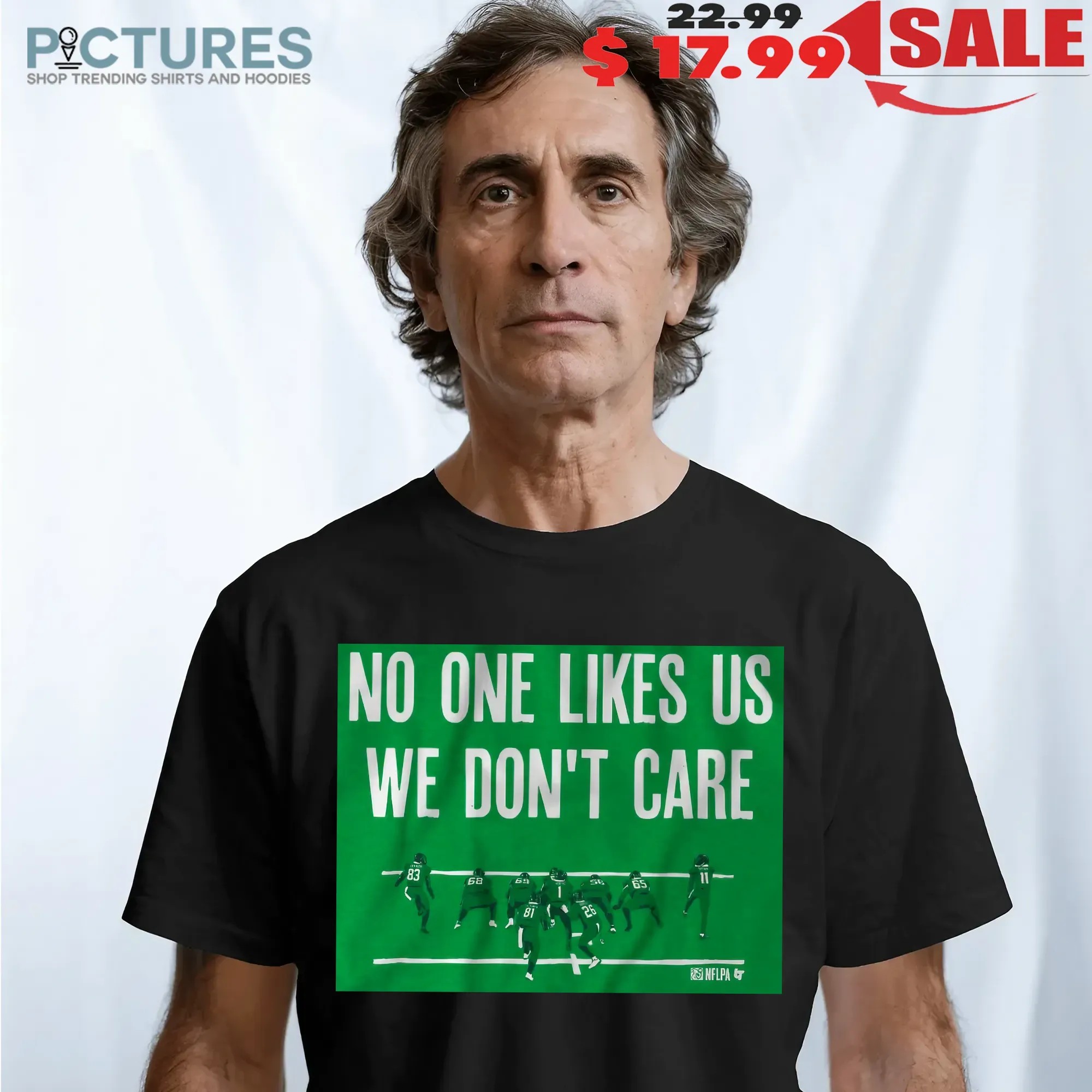 Philadelphia Football No One Likes Us We Don't Care Graphic T Shirt