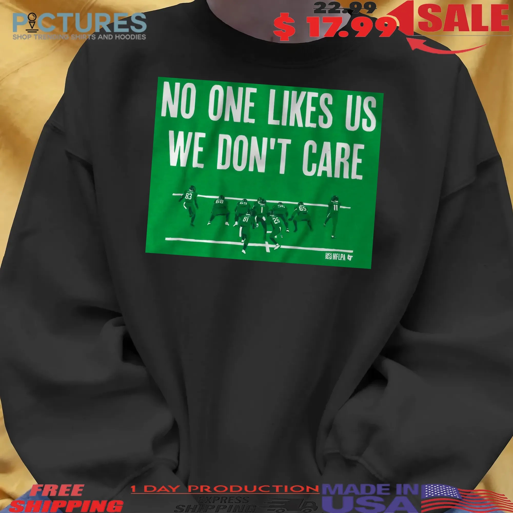 Philadelphia Football No One Likes Us We Don't Care Graphic T Shirt