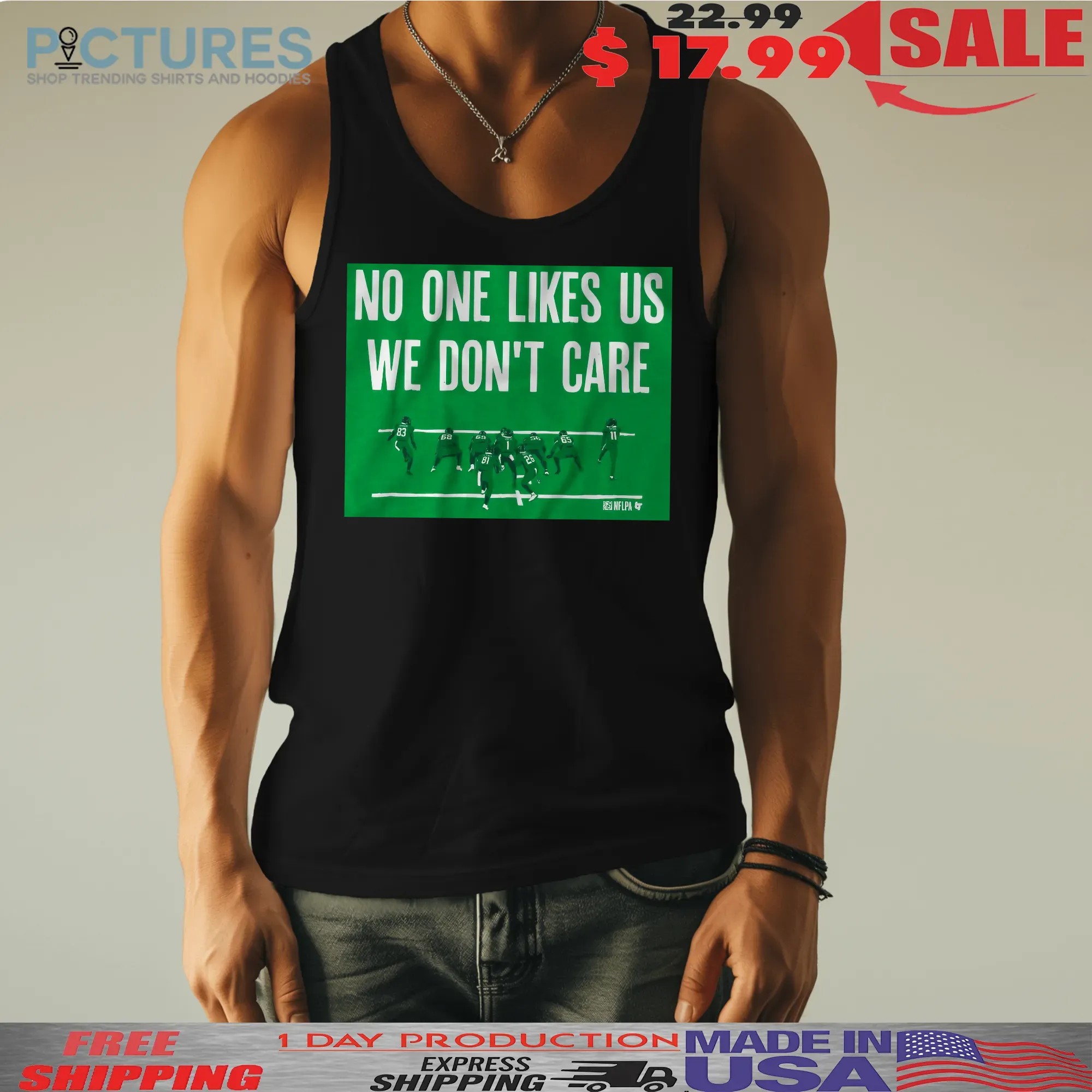 Philadelphia Football No One Likes Us We Don't Care Graphic T Shirt