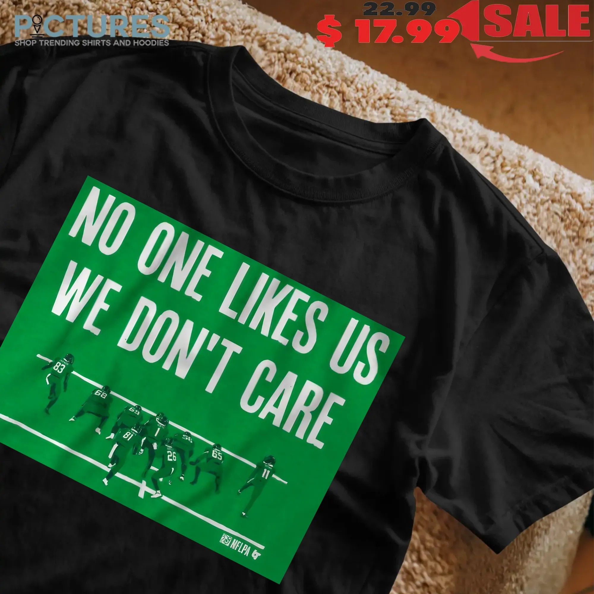 Philadelphia Football No One Likes Us We Don't Care Graphic T Shirt