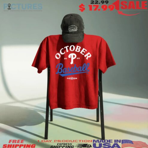 Philadelphia October Baseball Postseason MLB 2025 T Shirt