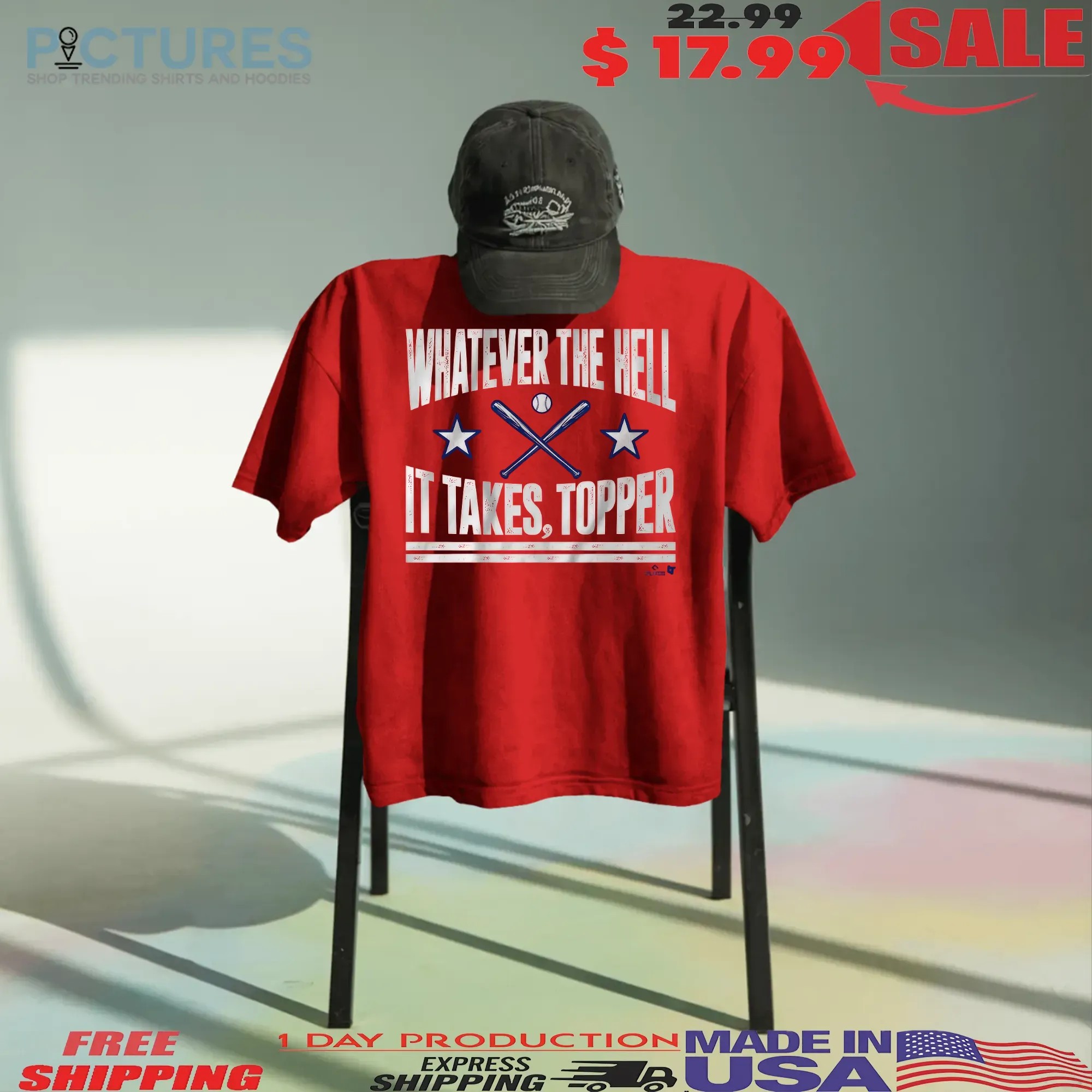 Philadelphia Phillies Baseball Whatever The Hell It Takes Topper T Shirt
