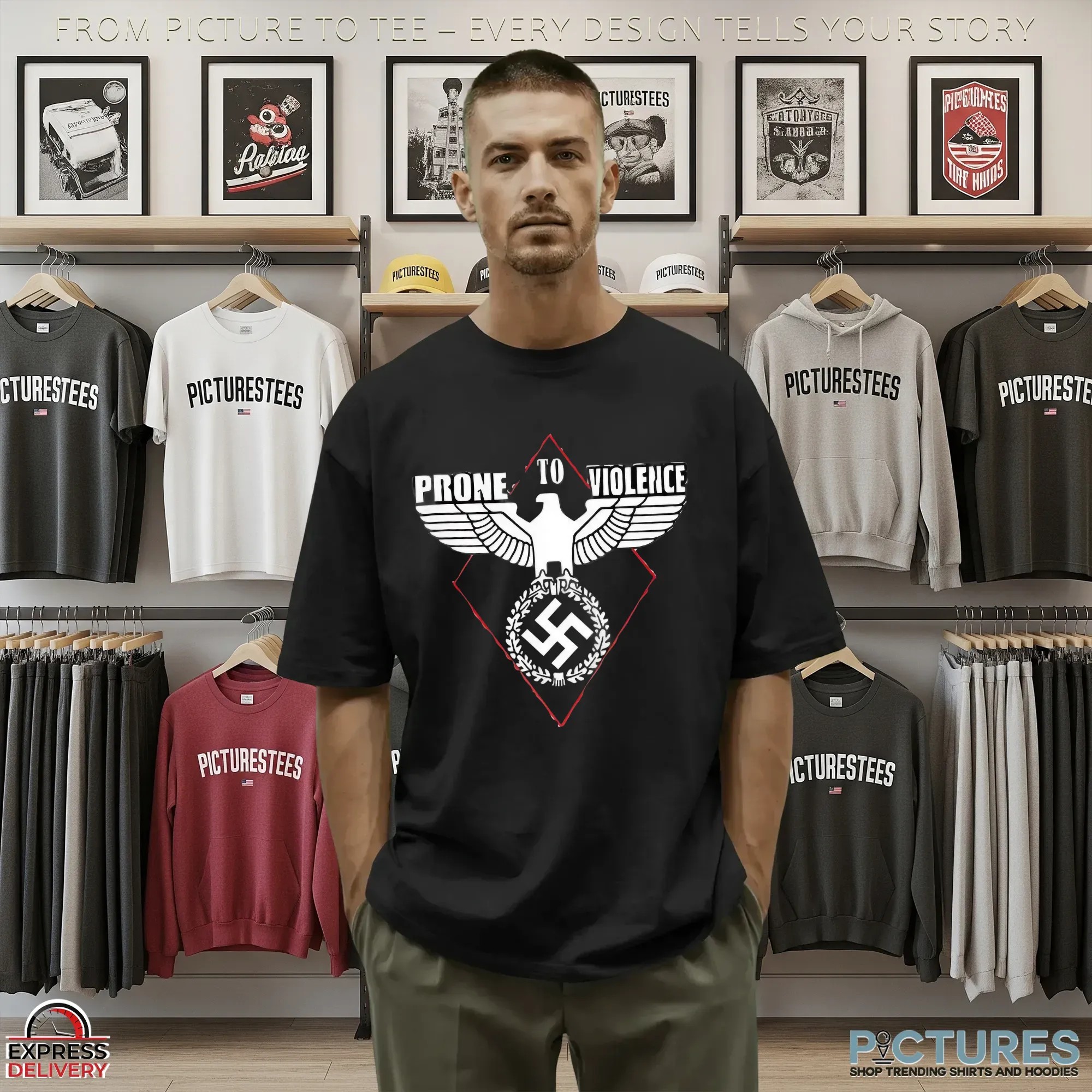 Prone To Violence Nazi Protest T Shirt