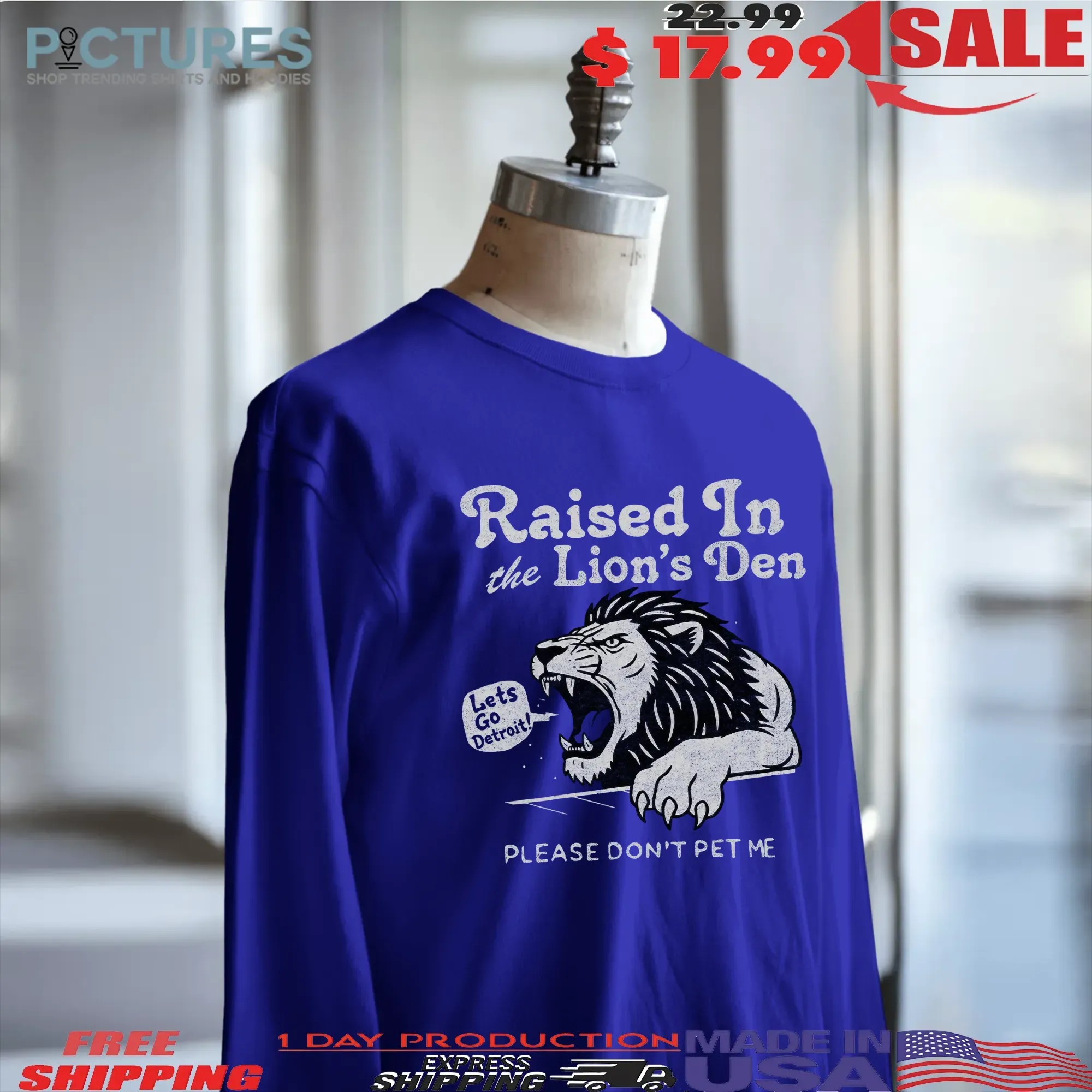Raised in the Lion's Den Please Don't Pet Me Let's Go Detroit Graphic T Shirt
