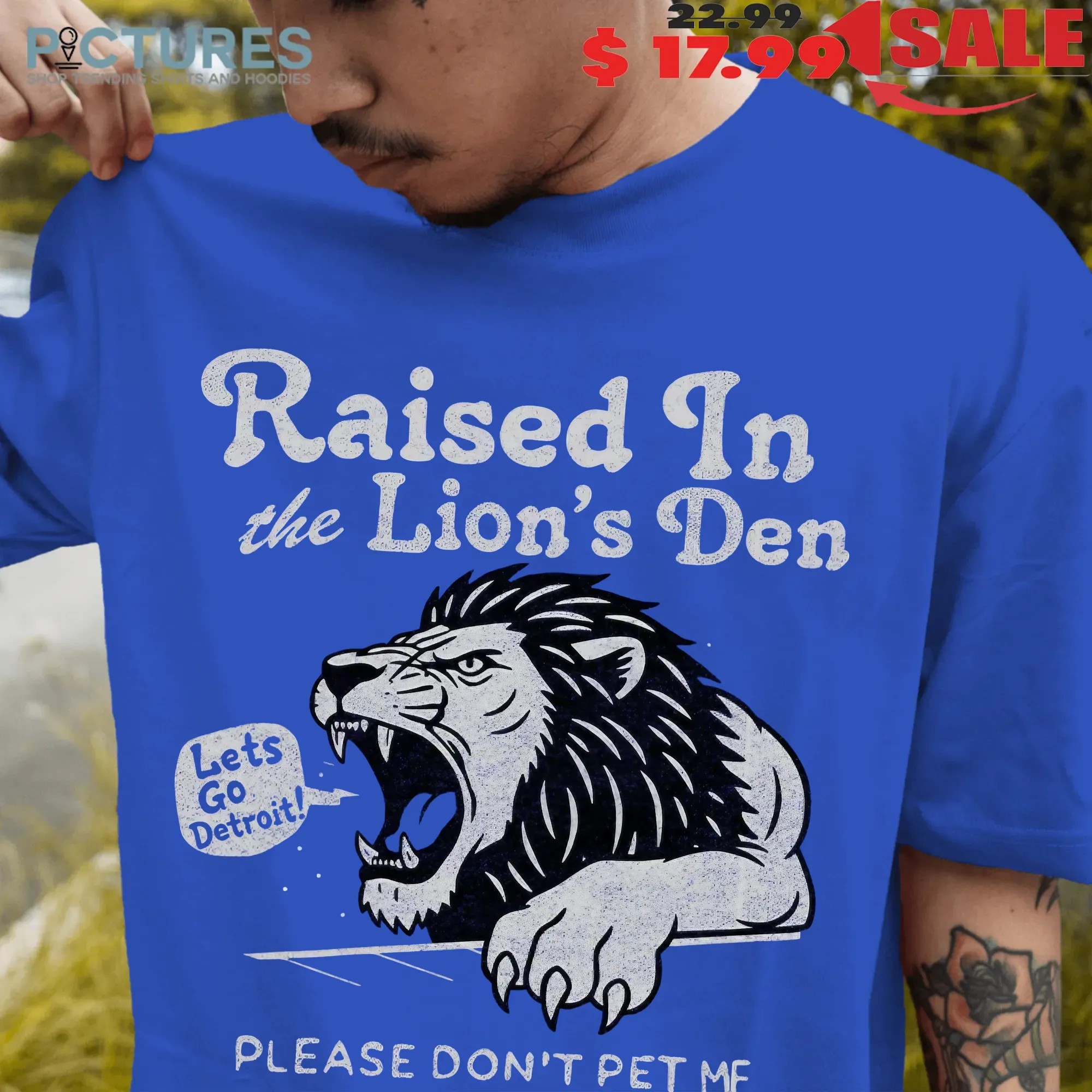Raised in the Lion's Den Please Don't Pet Me Let's Go Detroit Graphic T Shirt