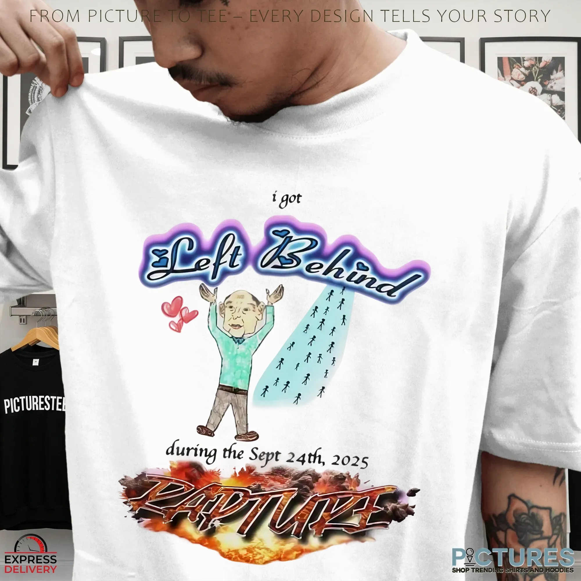 Rapture I Got Left Behind During The Sept 24th 2025 T Shirt