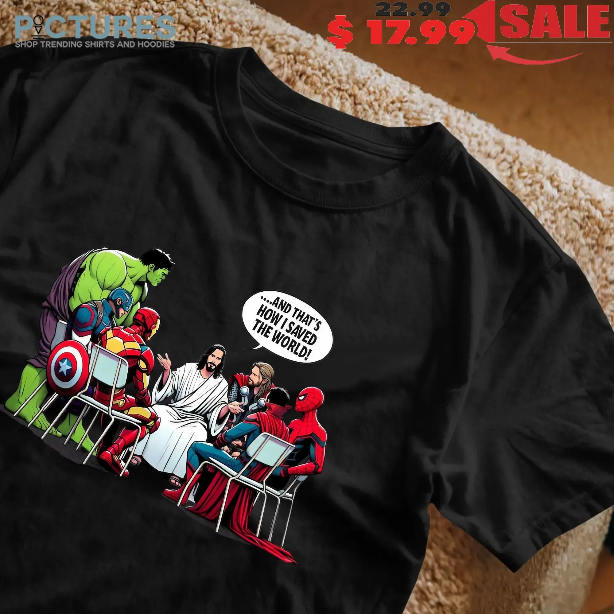 Religious Heroes And That's How I Saved The World Jesus And Superheroes T Shirt
