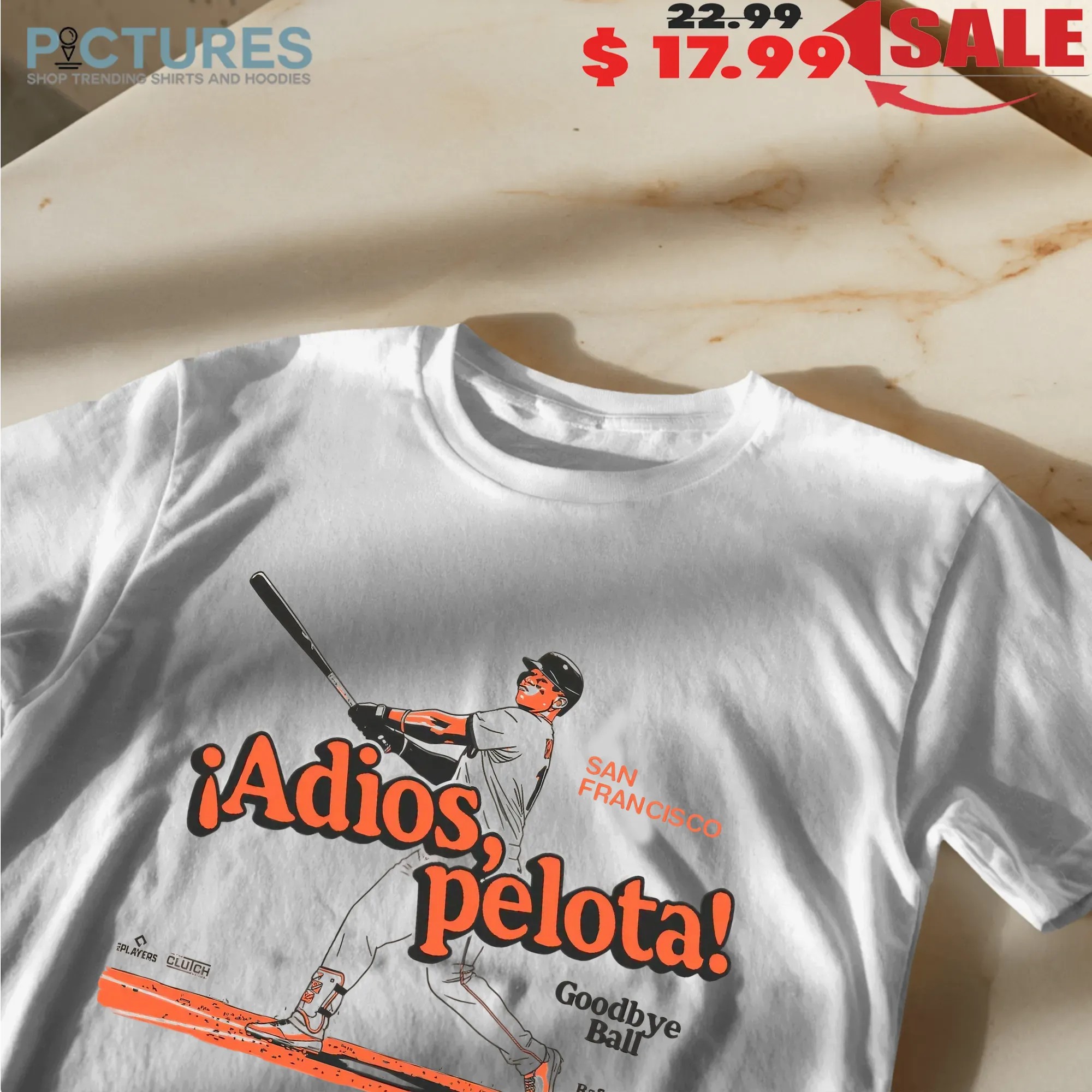 San Francisco Giants Rafael Devers Adios Pelota Goodbye Ball Graphic T Shirt