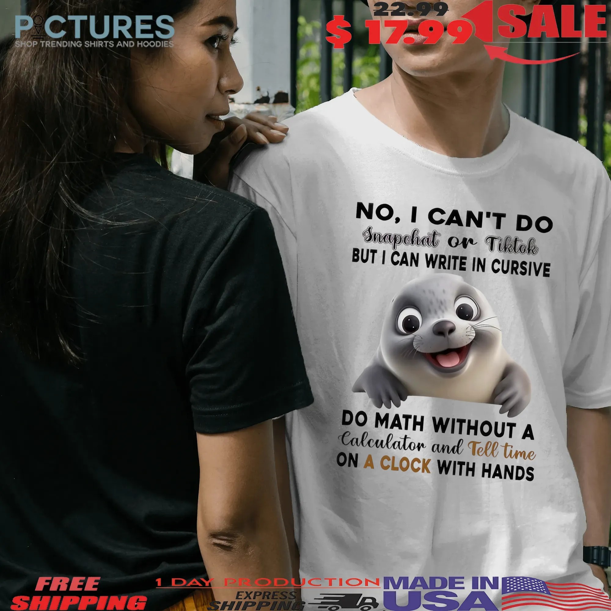 Seals No I Can’t Do Snapchat Or Tiktok But I Can Write In Cursive Do Math Without A Calculator T Shirt