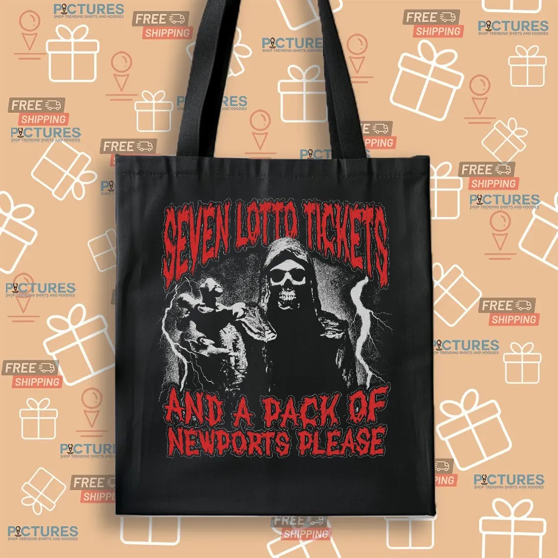 Seven Lotto Tickets And A Pack Of Newports Please Reaper T Shirt