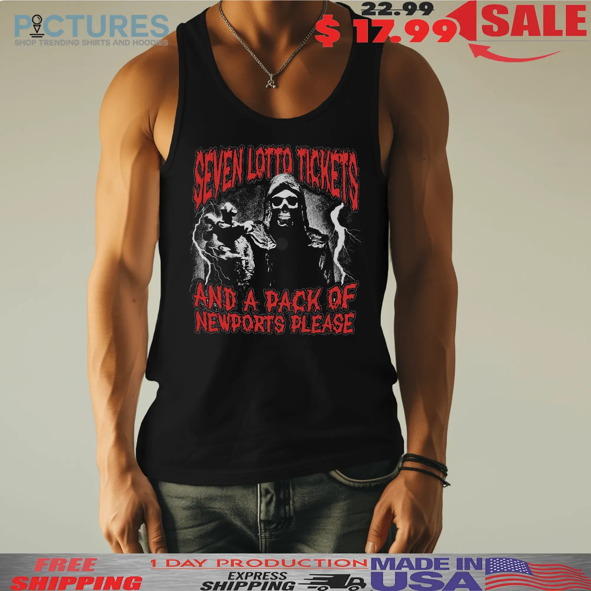 Seven Lotto Tickets And A Pack Of Newports Please Reaper T Shirt