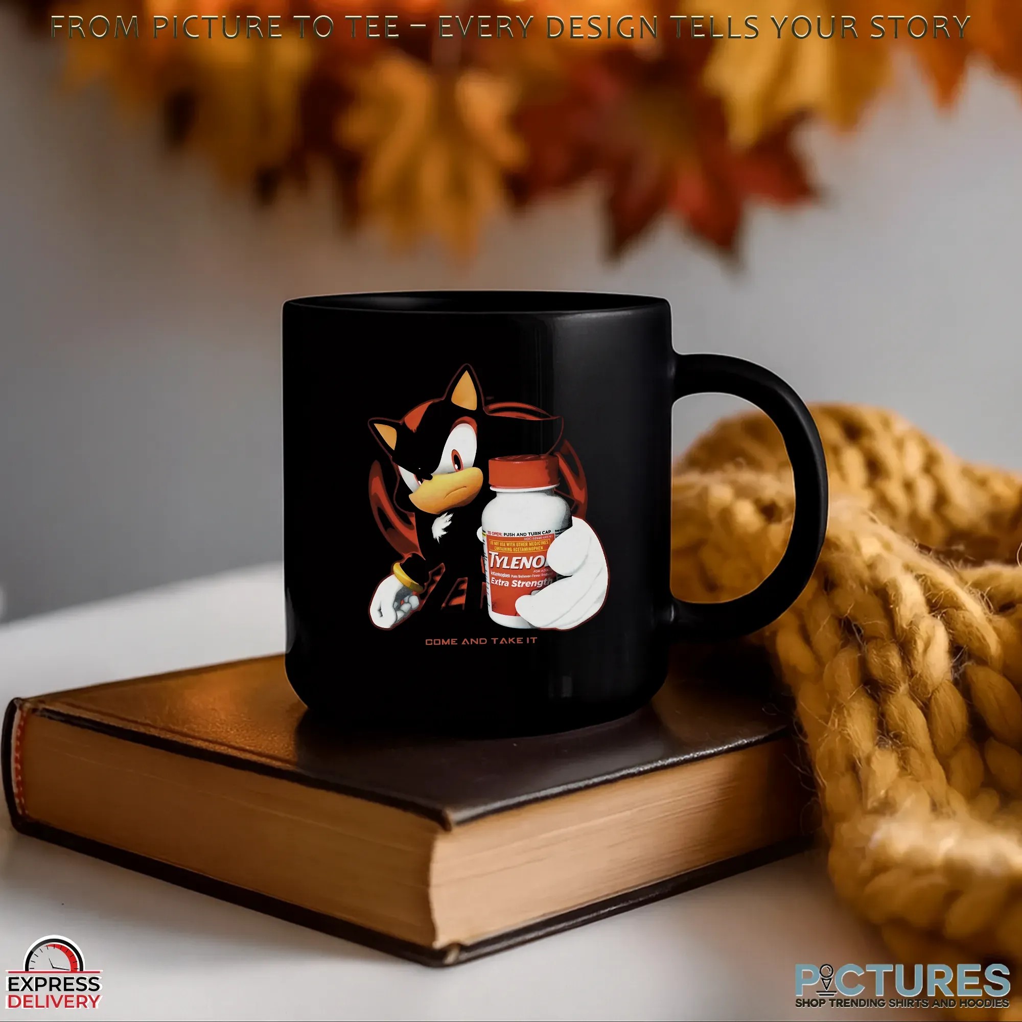 Shadow the Hedgehog Tylenol Come and Take It Sonic Mashup Meme T Shirt