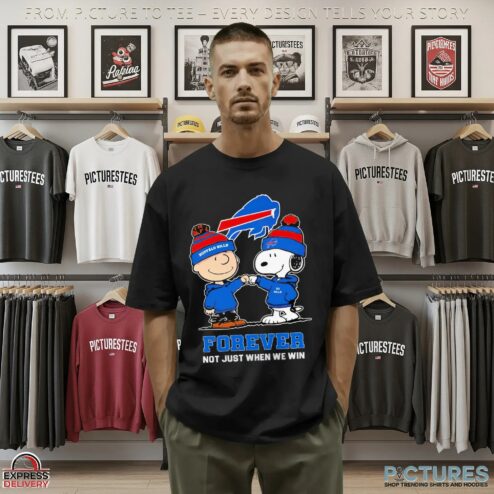 Snoopy And Charlie Brown Buffalo Bills Fans Forever Not Just When We Win Go Bills T Shirt