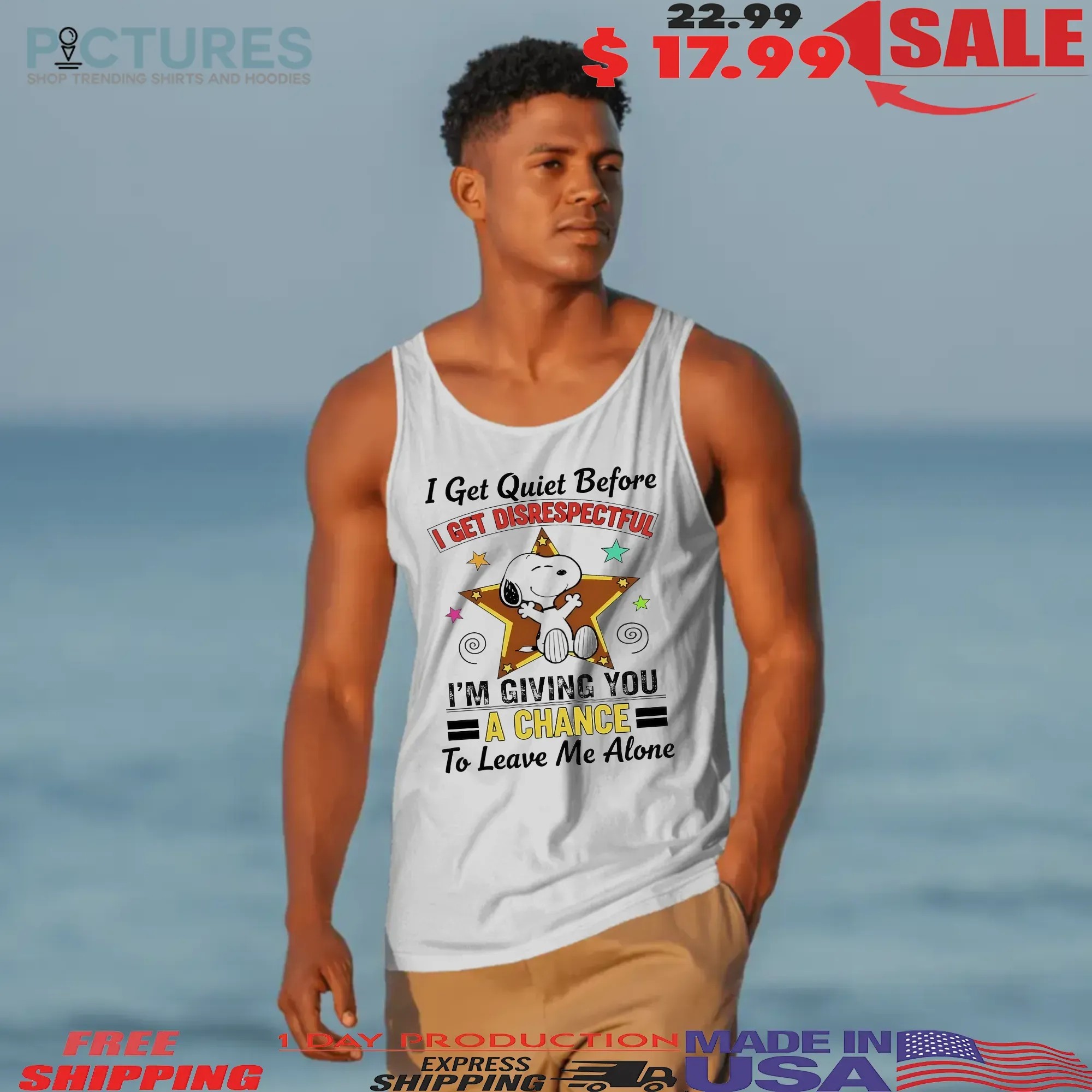 Snoopy I Get Quiet Before I Get Disrespectful I'm Giving You A Chance To Leave Me Alone T Shirt