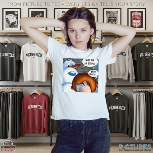 Snowman Why Did Ya Stop Brain Freeze Christmas Meme T Shirt