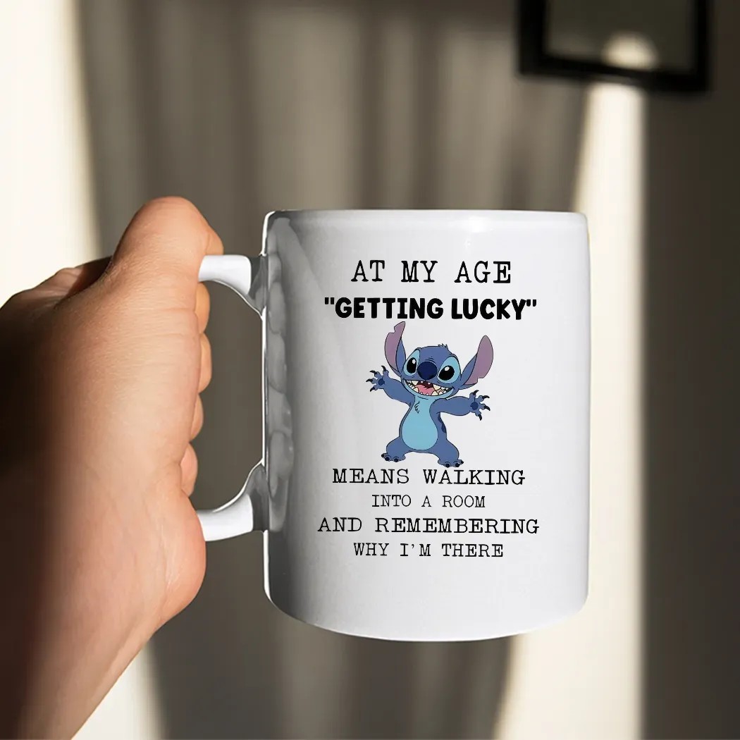 Stitch At My Age Getting Lucky Means Walking Into A Room And Remembering Why I'm There T Shirt