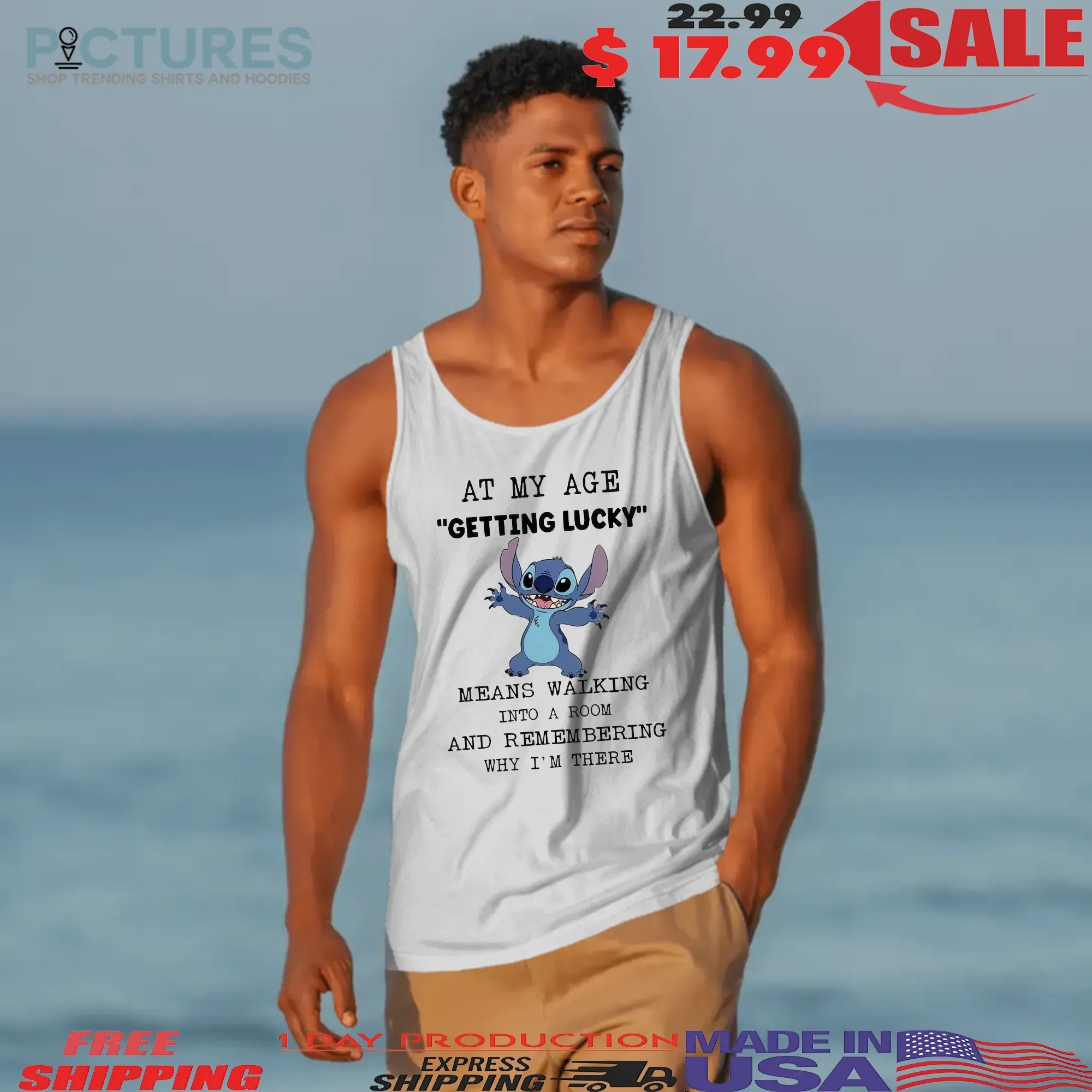 Stitch At My Age Getting Lucky Means Walking Into A Room And Remembering Why I'm There T Shirt