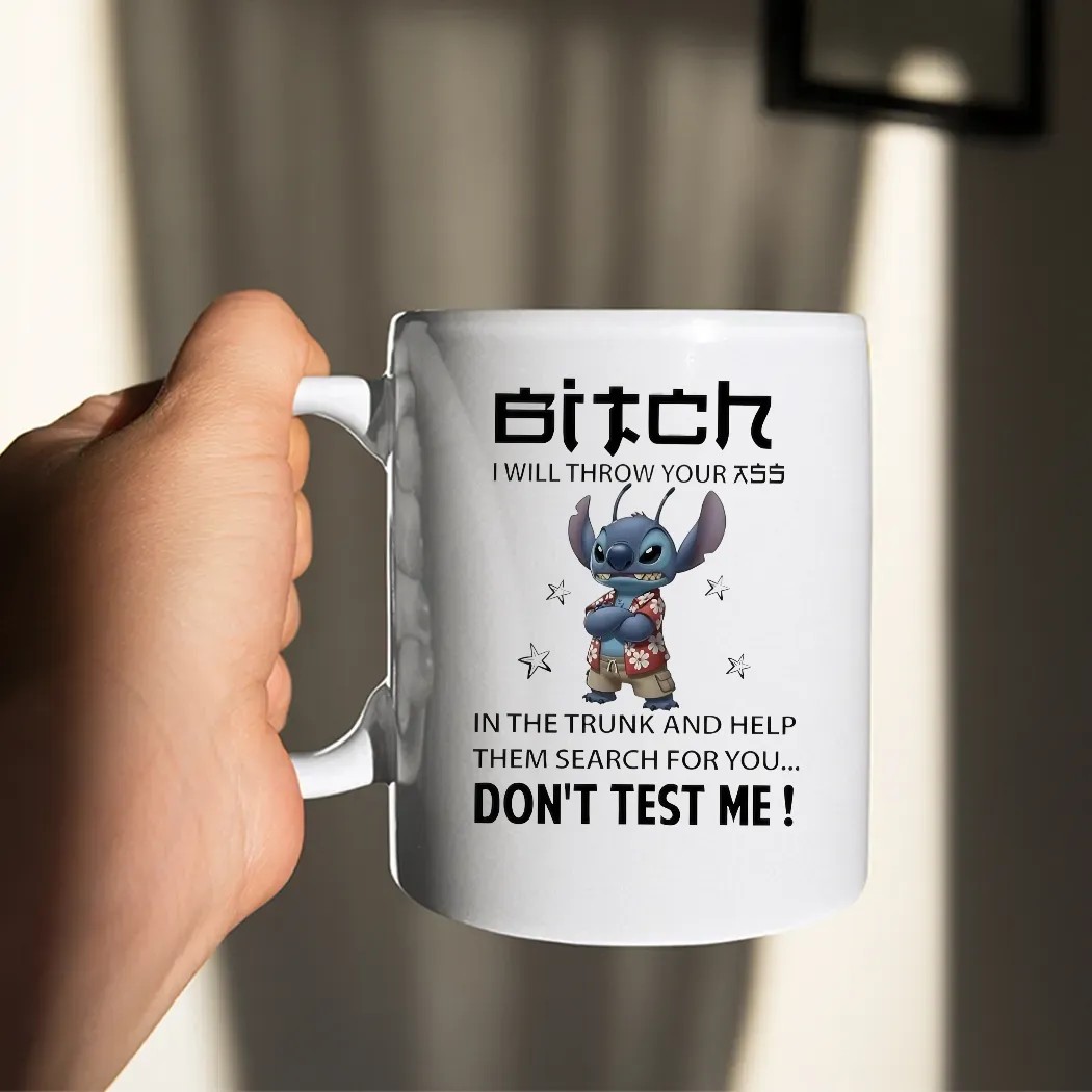 Stitch Bitch I Will Throw Your Ass In The Trunk And Help Them Search For You Don't Test Me T Shirt