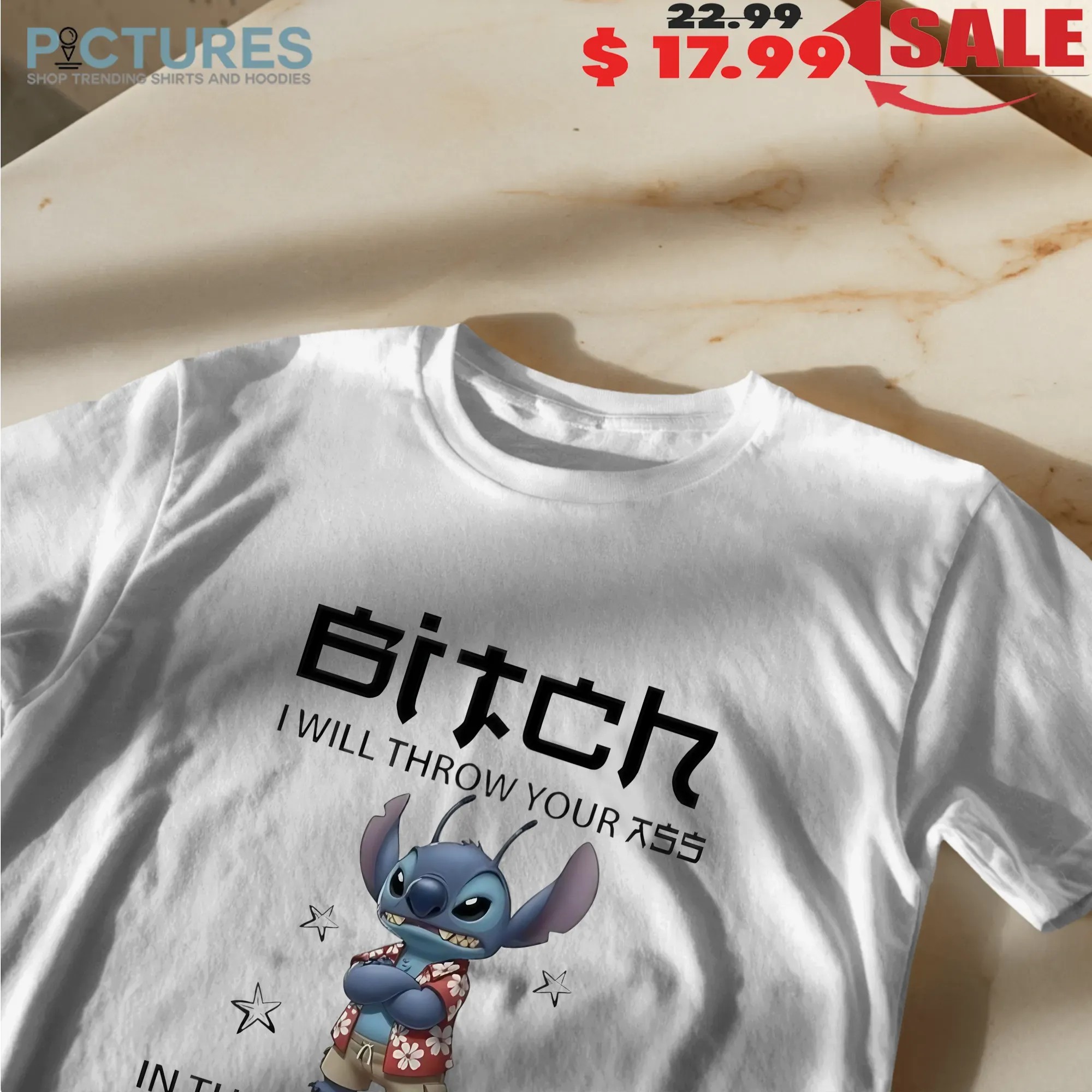 Stitch Bitch I Will Throw Your Ass In The Trunk And Help Them Search For You Don't Test Me T Shirt