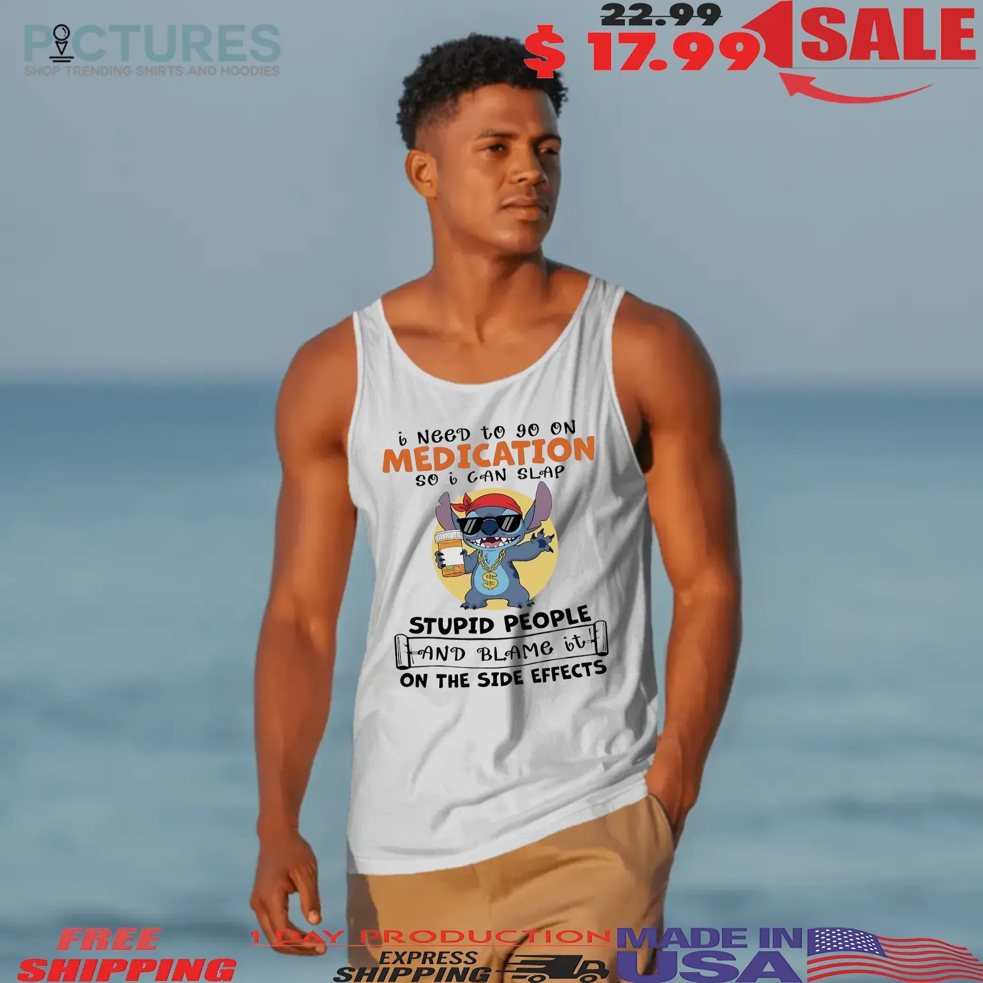 Stitch I Need To Go On Medication So I Can Slap Stupid People And Blame It On The Side Effects Meme T Shirt