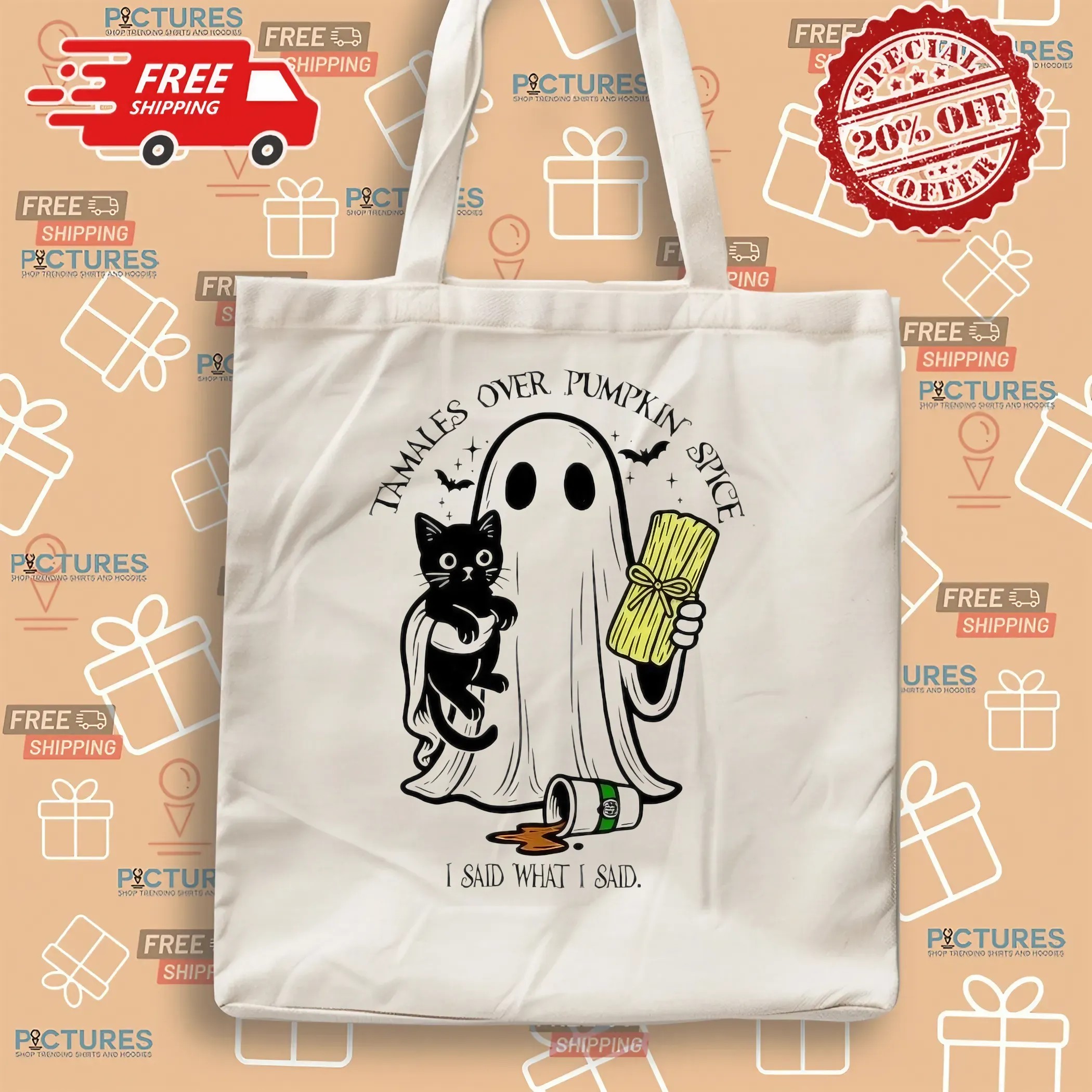 Tamales Over Pumpkin Spice I Said What I Said Halloween Ghost Holding Black Cat T Shirt