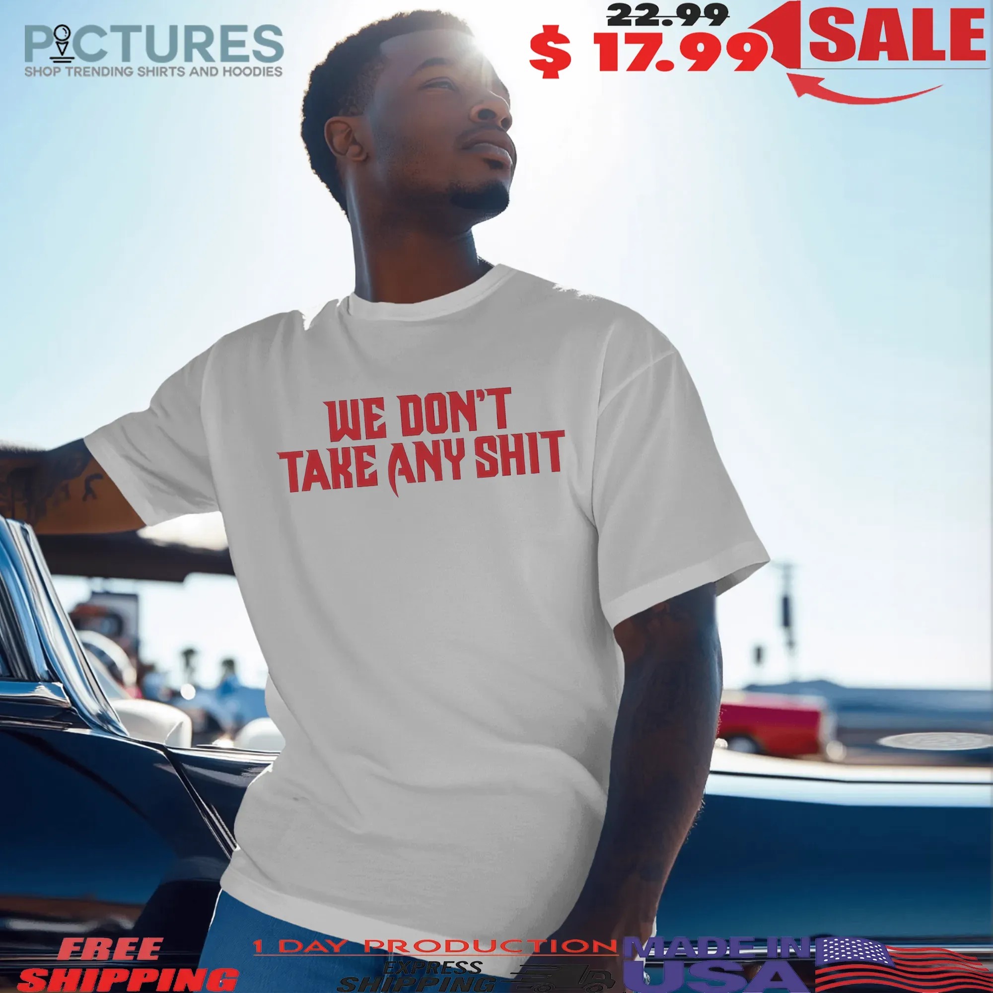 Tampa Bay Buccaneers We Don't Take Any Shit T Shirt