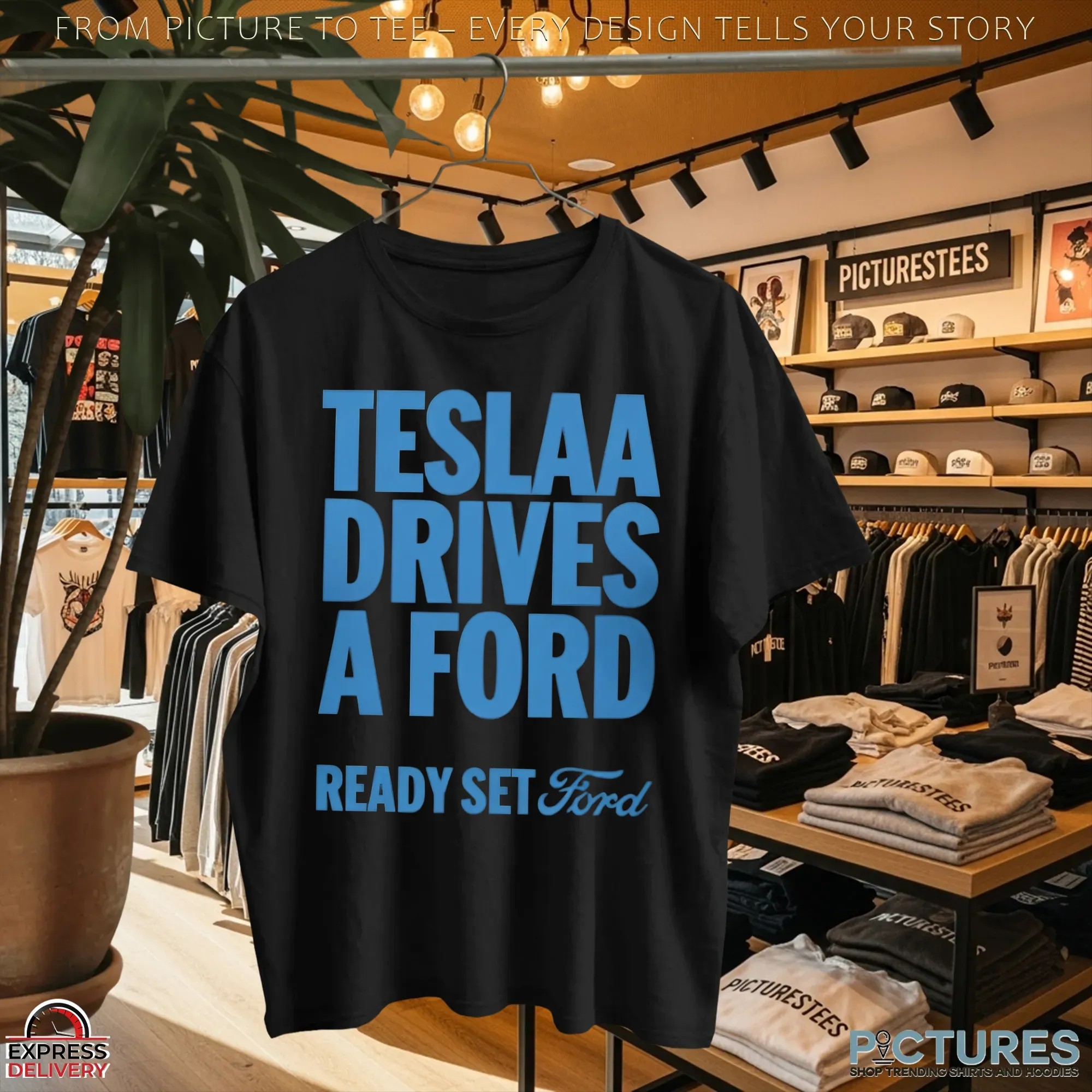 Tesla Drives a Ford Ready Set Ford Bold Text T Shirt