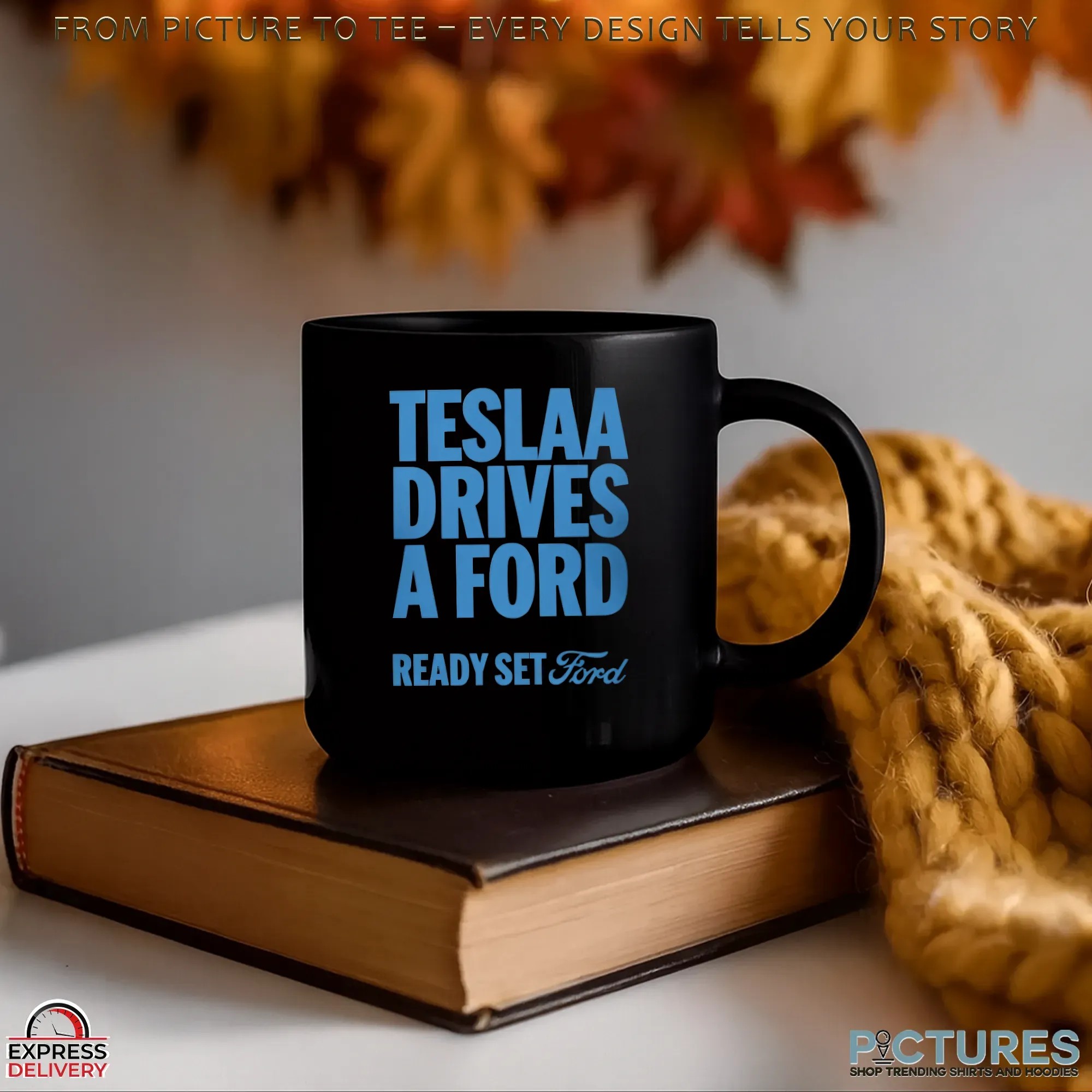 Tesla Drives a Ford Ready Set Ford Bold Text T Shirt