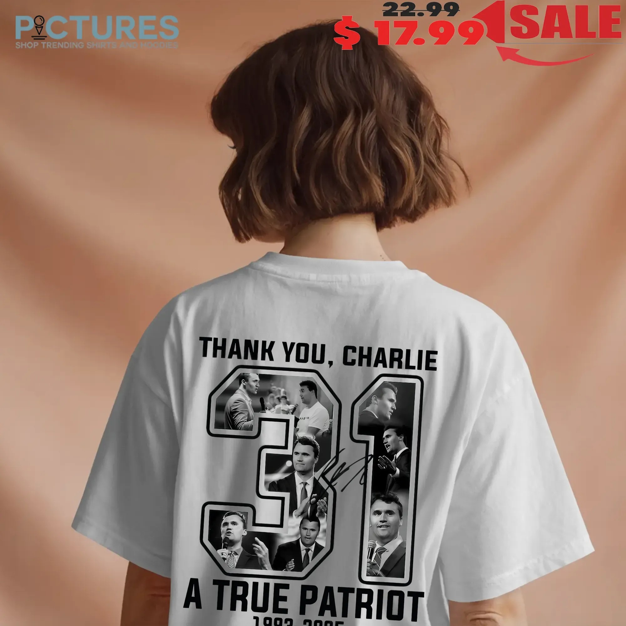 Thank you Charlie Kirk 31 A True Patriot 1993 2025 Rest In Peace Memorial T Shirt