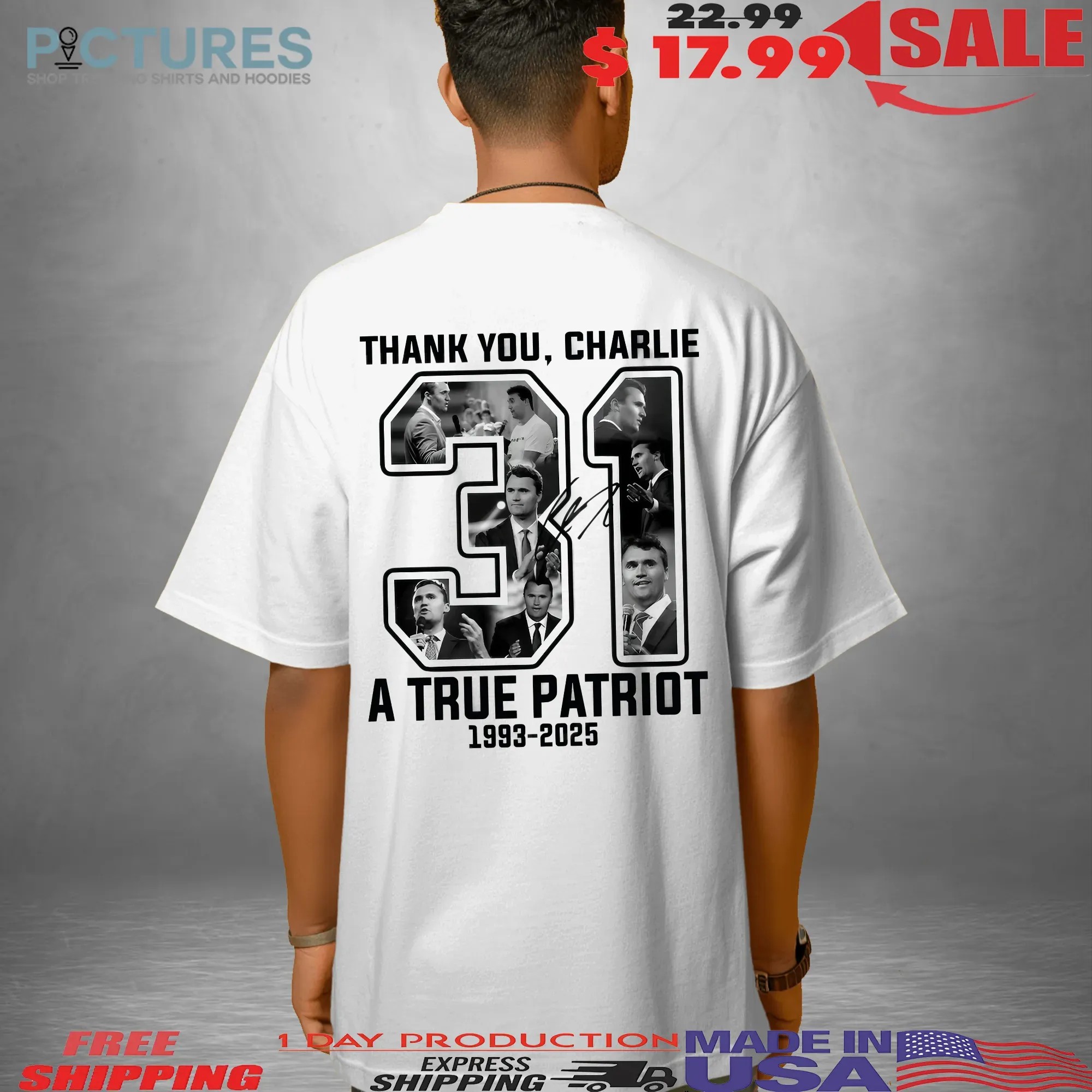 Thank you Charlie Kirk 31 A True Patriot 1993 2025 Rest In Peace Memorial T Shirt