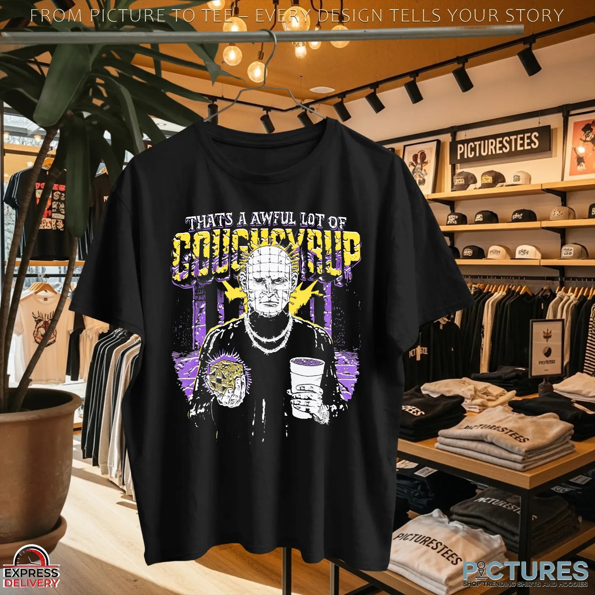 That’s A Awful Lot Of Cough Syrup Hellraiser Horror T Shirt