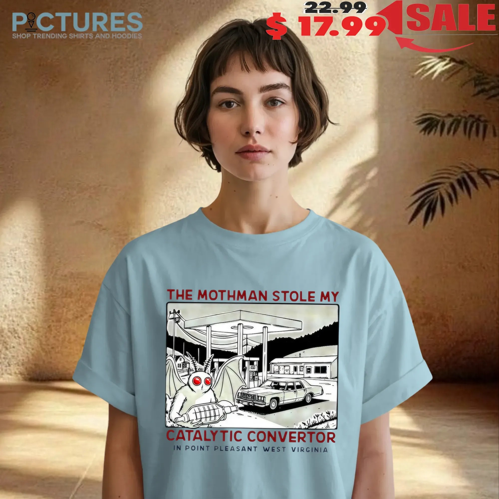 The Mothman Stole My Catalytic Converter Point Pleasant West Virginia T Shirt