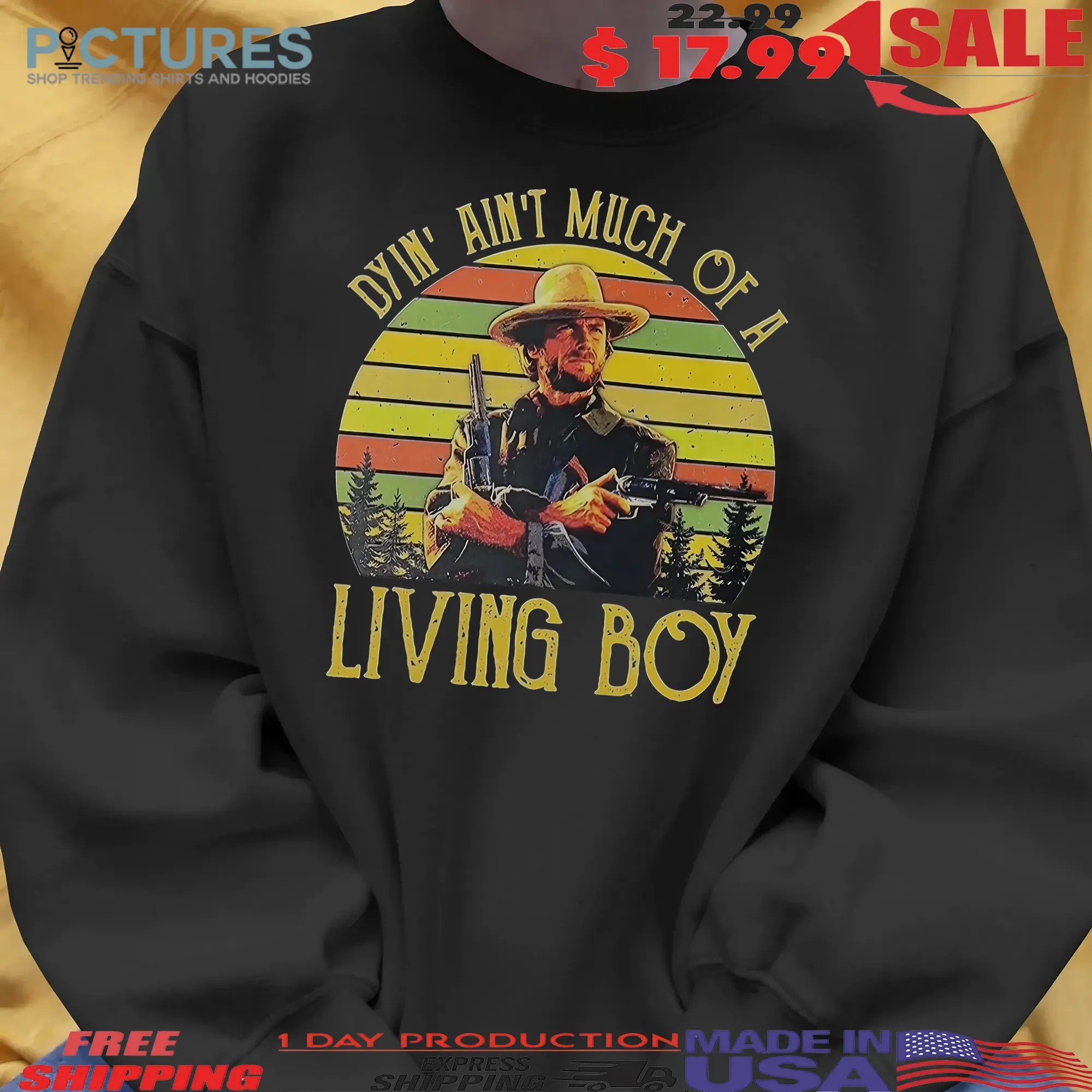 The Outlaw Josey Wales Dying Ain't Much Of Living Boy Vintage T Shirt