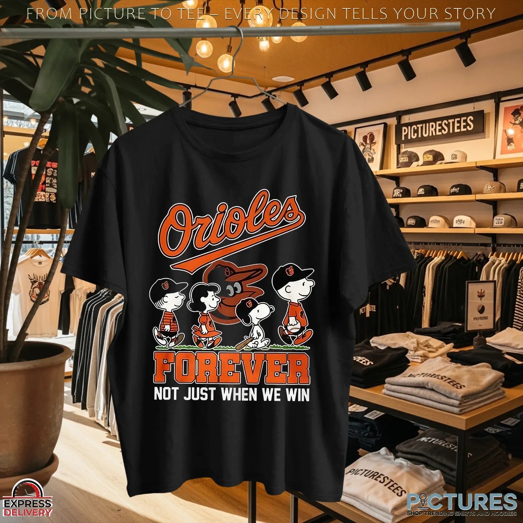 The Peanuts Baltimore Orioles Show Forever Not Just When We Win Baseball Mashup T Shirt
