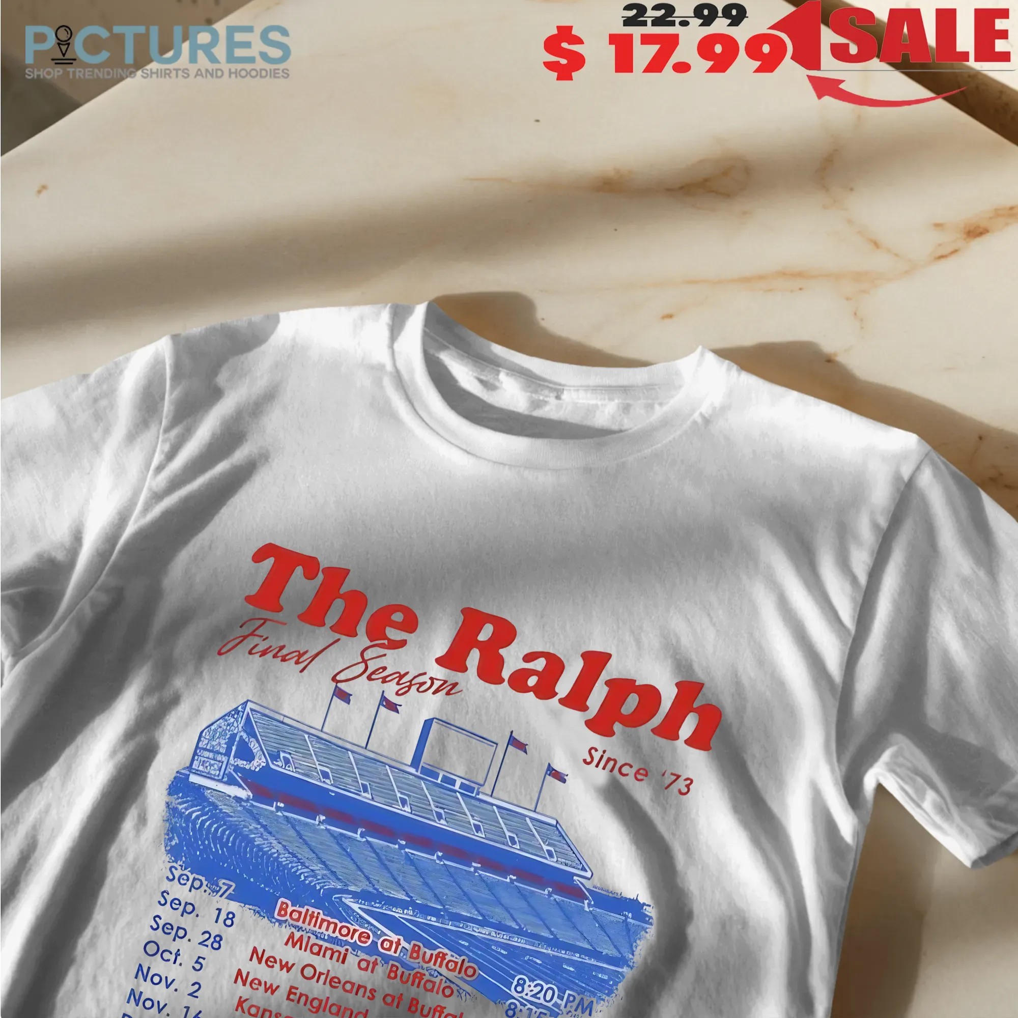 The Ralph Final Season since 1973 Buffalo Bills Schedule T Shirt