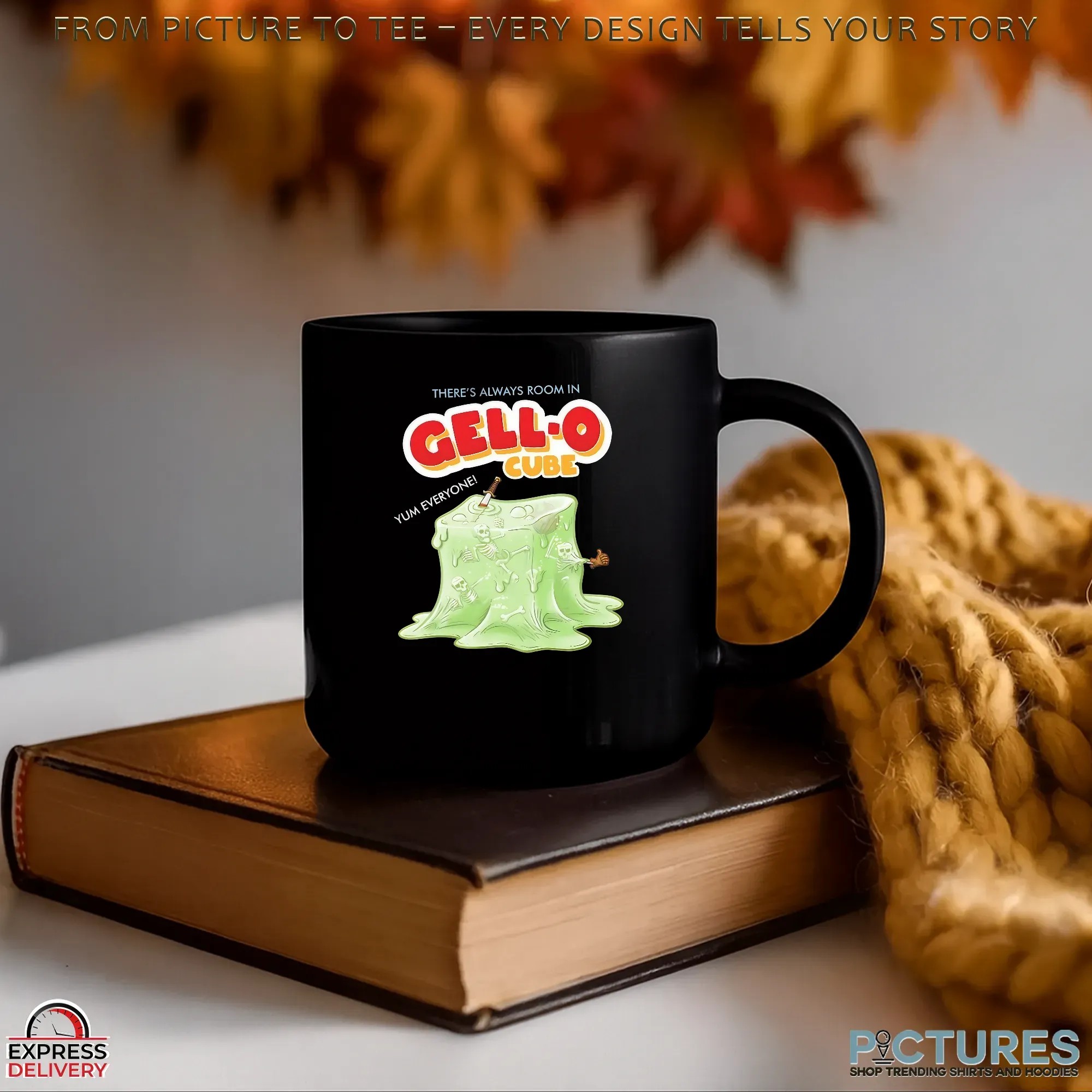 There's Always Room In Gell-o Cube Yum Everyone Skeletons T Shirt