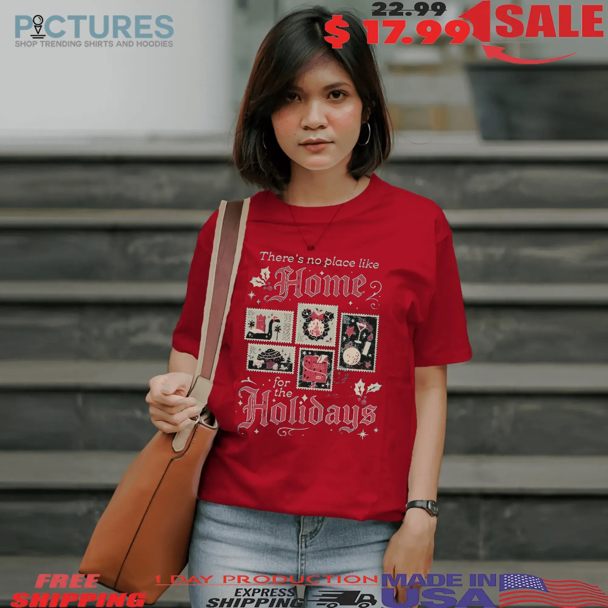 There’s No Place Like Home For The Holidays Christmas T Shirt