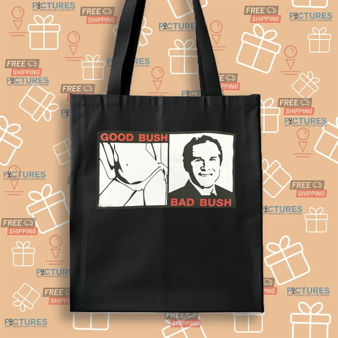 Thy Kingdom Come Good Bush Bad Bush George W Bush Comedy T Shirt